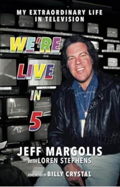 We re Live in 5 My Extraordinary Life in Television